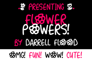 Flower Powers: A Display Font That Grows on You
